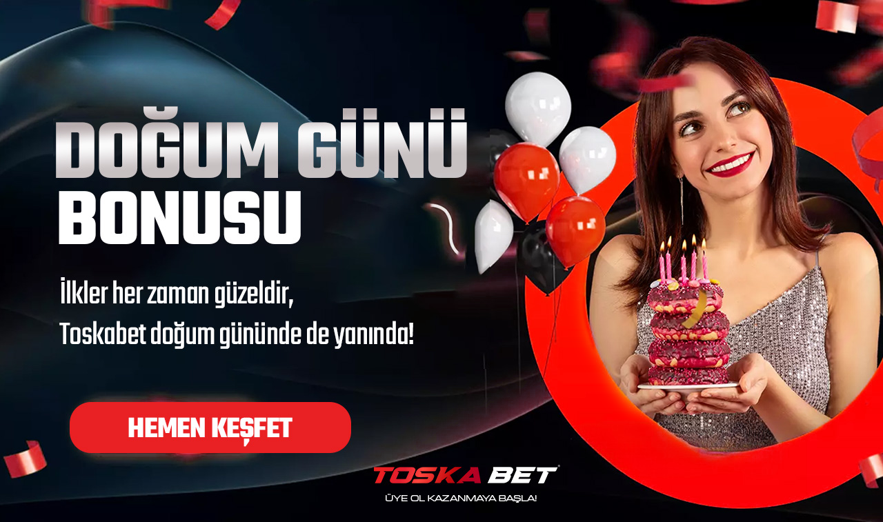 DOĞUM GÜNÜ BONUSU